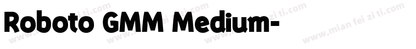 Roboto GMM Medium字体转换